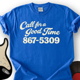 Call For a Good Time T-Shirt