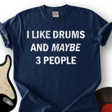 I Like Drums T-Shirt