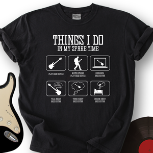 All I Do is Bass Guitar T-Shirt