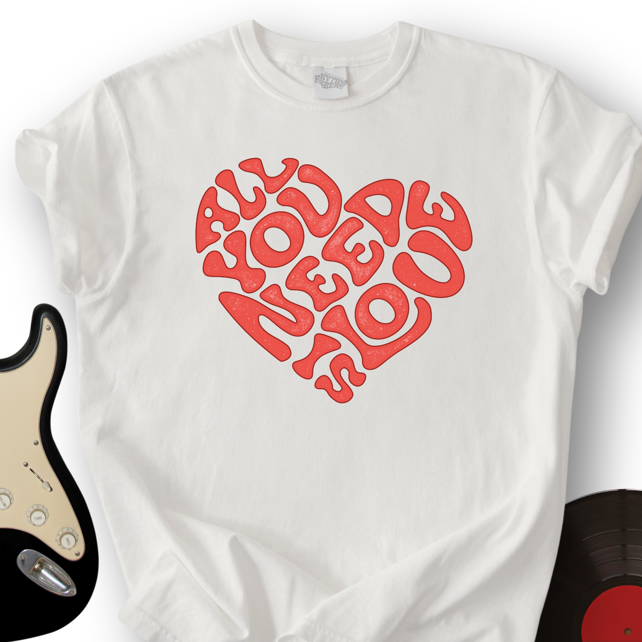 All You Need Is Love T-Shirt