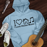 I Love House Music Hoodie