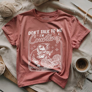 Shh, I'm Counting T-Shirt