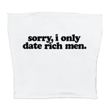 I Date Only Rich Men Y2K Tube Top