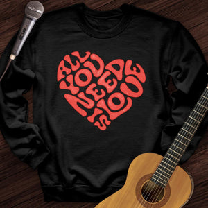 All You Need Is Love Crewneck